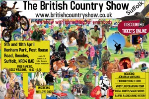 The British Country Show April 9 - 10 th Henham Park Suffolk 10 - 5 pm